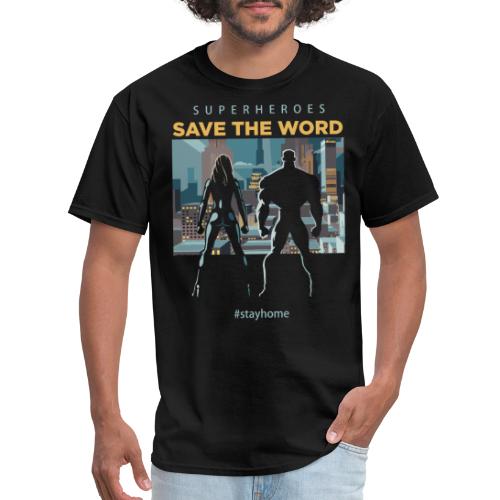 stay home save world - Men's T-Shirt
