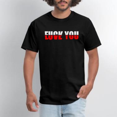 Fuck Love T-Shirts | Unique Designs | Spreadshirt
