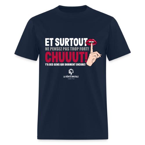 Chuuut! Y'a des gens qui dorment encore! - Men's T-Shirt
