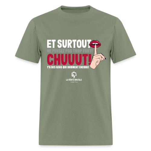 Chuuut! Y'a des gens qui dorment encore! - Men's T-Shirt