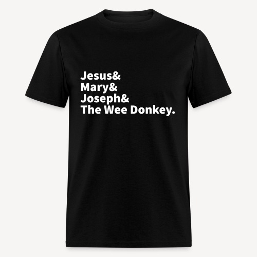 JESUS MARY JOSEPH AND THE WEE DONKEY - Men's T-Shirt