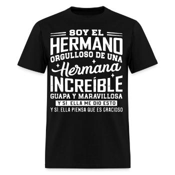 soy el hermano orgulloso de una hermana increible - Men's T-Shirt - black - Front - Jose (178cm)
