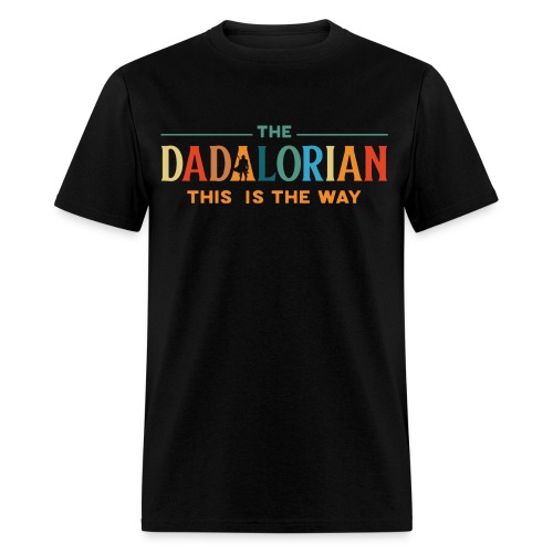 The Dadalorian: The Way - Men's T-Shirt