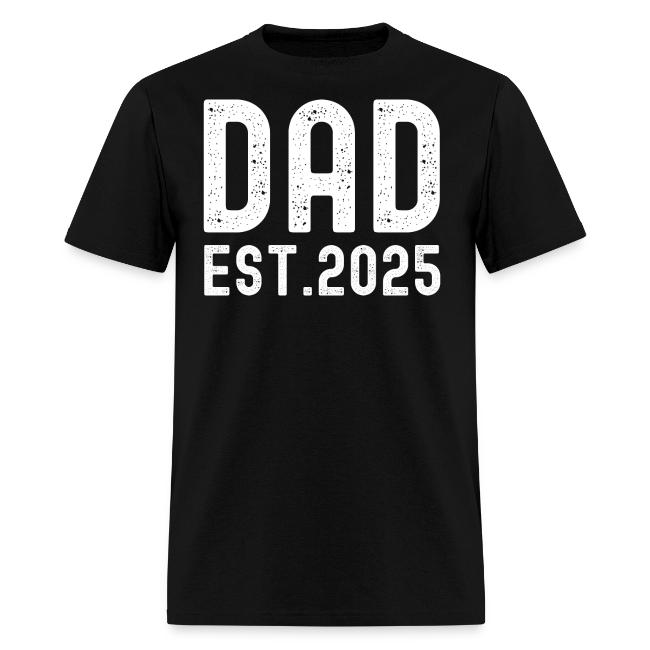 Dad Est 2025 (distressed font)