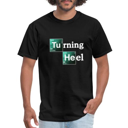 Turning Heel - Men's T-Shirt