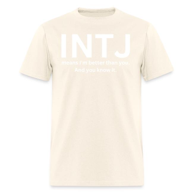 INTJ Means I’m Better Than You And You Know It