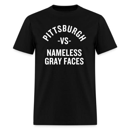 Pittsburgh vs Nameless Gray Faces - Men's T-Shirt