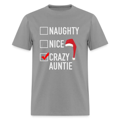 Naughty Nice Crazy Auntie - Men's T-Shirt