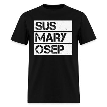 Hilarious SUS MARY OSEP Exasperated Frustrated - Men's T-Shirt - black - Front - Jose (178cm)