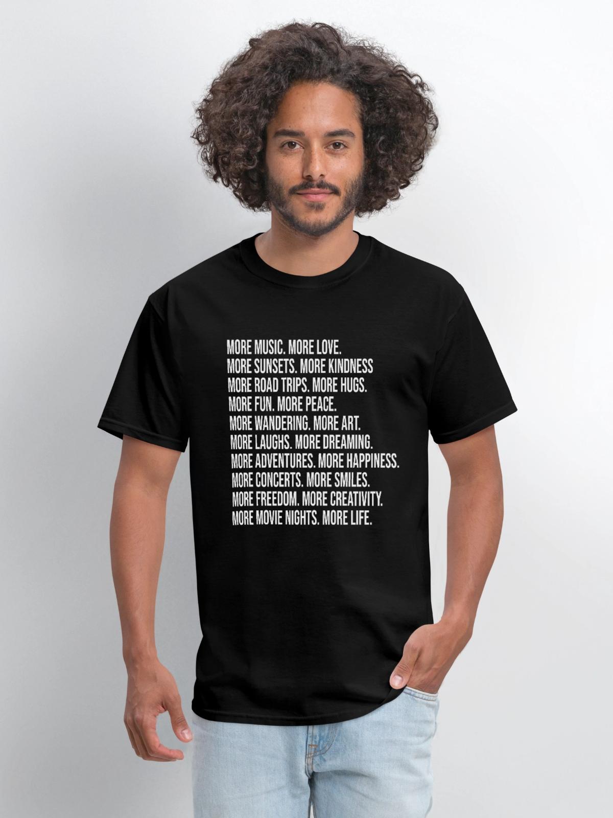 More music More love More sunsets More kindness - Men's T-Shirt - black - Front - Jose (178cm)