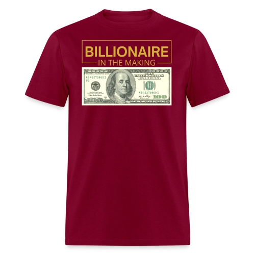 Billionaire In The Making - One Hundred Dollars - Men's T-Shirt