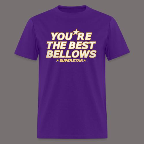 You re the Best Bellows - Men's T-Shirt