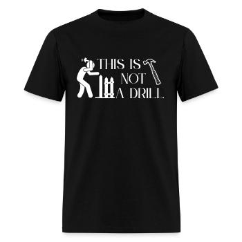 This Is Not A Drill - Men's T-Shirt - black - Front - Jose (178cm)