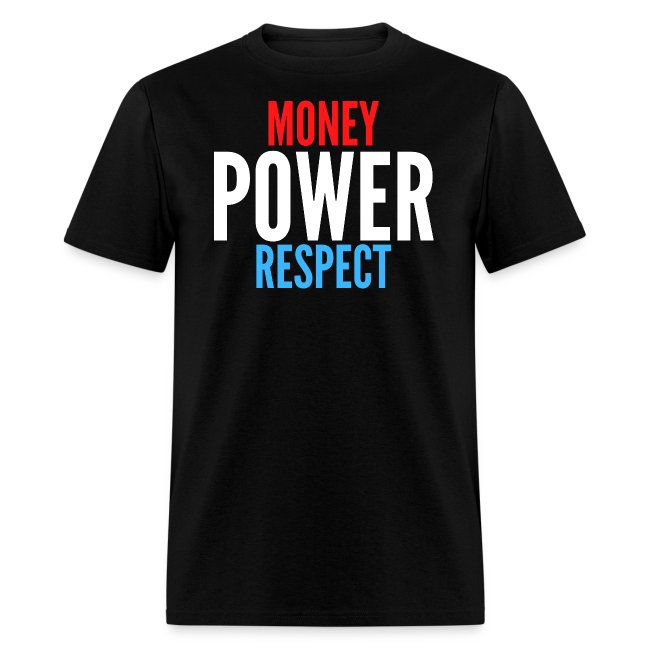 Money Power Respect (red white and blue)