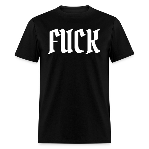 FUCK - Men's T-Shirt