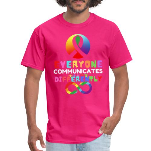 Everyone Communicates Differently Autism - Men's T-Shirt