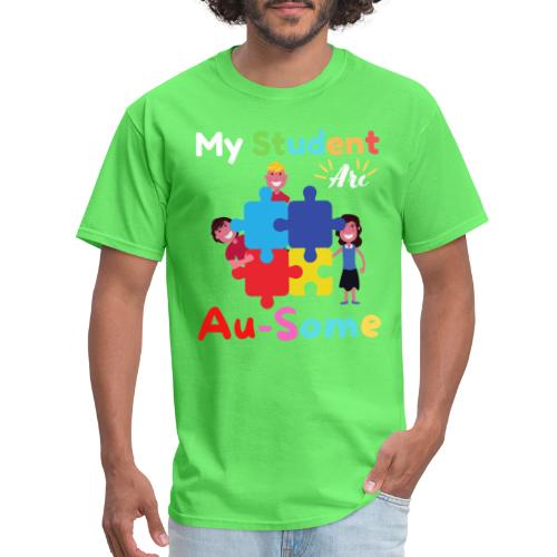 My Student Are Au Some Autism Awareness Month 2022 - Men's T-Shirt