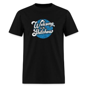 Bienvenue au Shitshow - T-shirt Homme - noir - Devant - Jose (178cm)