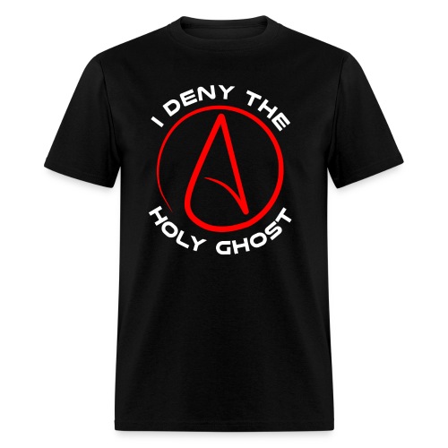 Atheist - I Deny The Holy Ghost - Men's T-Shirt