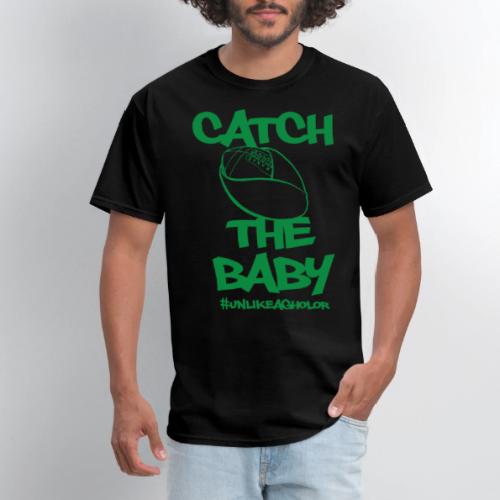 Catch The Baby #UnlikeAgholor Green - Men's T-Shirt