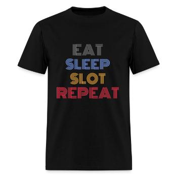 Eat Sleep Slot Repeat - Men's T-Shirt - black - Front - Jose (178cm)