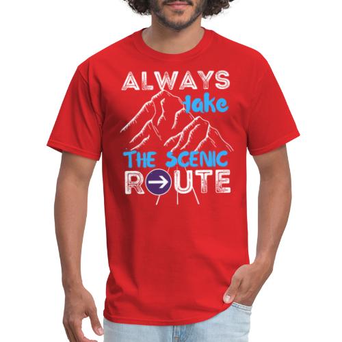 Always Take The Scenic Route Funny Sayings - Men's T-Shirt