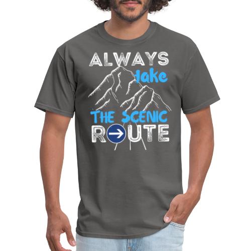 Always Take The Scenic Route Funny Sayings - Men's T-Shirt