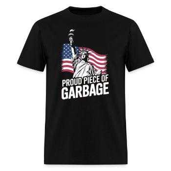 Proud Piece of Garbage Republican Conservative - Men's T-Shirt - black - Front - Jose (178cm)