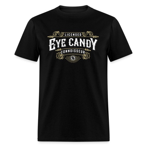 Eye Candy Connoisseur - Men's T-Shirt