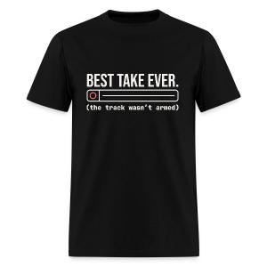 Best Take Ever - Home Recording Humor Men's T-Shirt