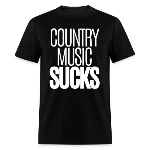 Country Music SUCKS (clean version) - Men's T-Shirt