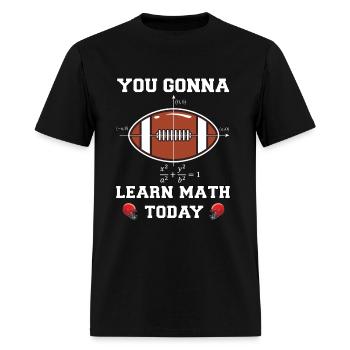 American Football Ball and Math Teacher - Men's T-Shirt - black - Front - Jose (178cm)
