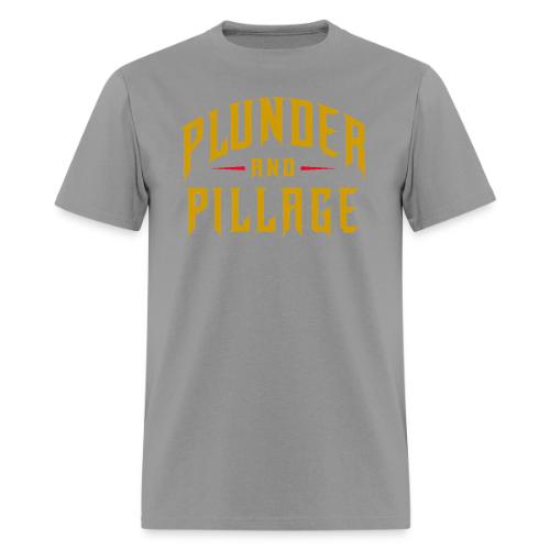 Plunder and Pillage - Men's T-Shirt