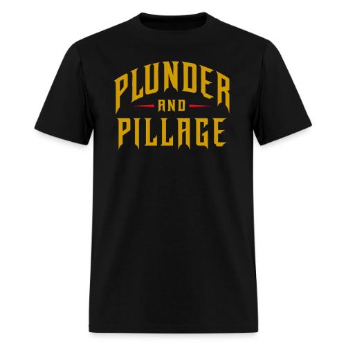 Plunder and Pillage - Men's T-Shirt
