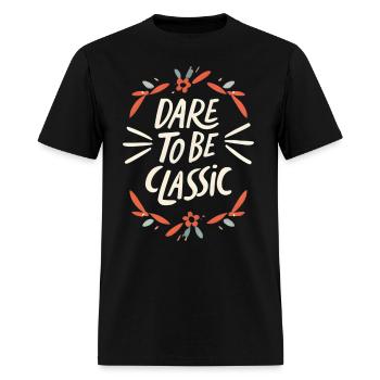 Dare To Be Classic - Men's T-Shirt - black - Front - Jose (178cm)