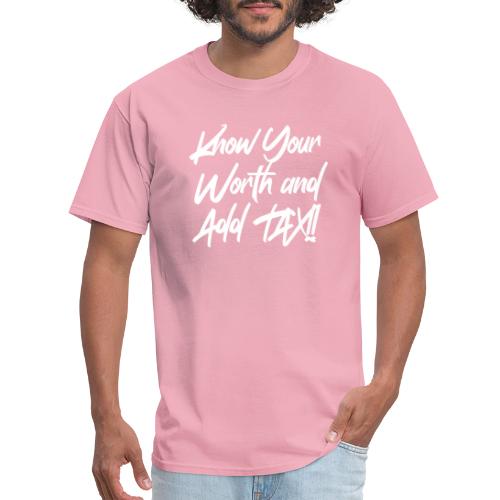 Know Your Worth - Men's T-Shirt