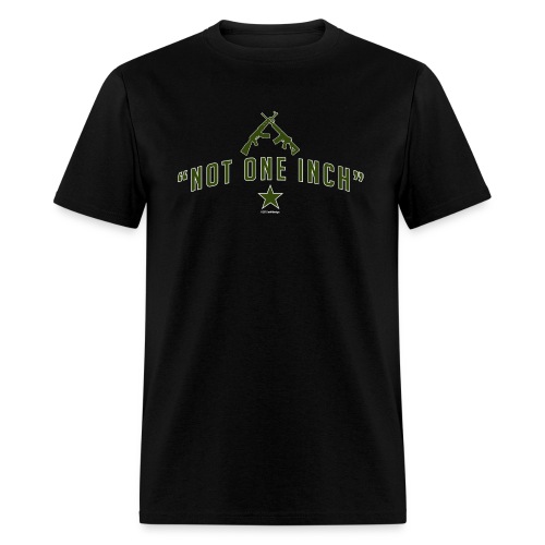 Not One Inch! - Men's T-Shirt