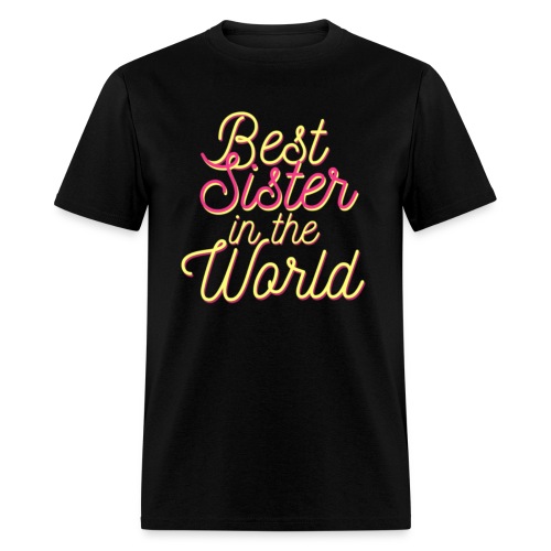 best sister in the world - Men's T-Shirt