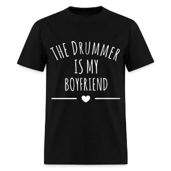 the drummer is my boyfriend drummer - Men's T-Shirt - black - Front - Jose (178cm)