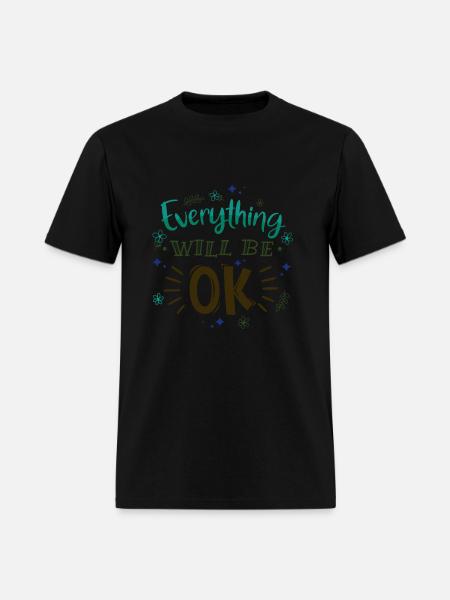 everything will be ok - Men's T-Shirt - black