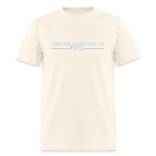 Unapologetically Full - Men's T-Shirt