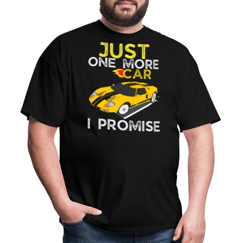 Just One More Car I Promise - Funny Mechanic Car - Men's T-Shirt