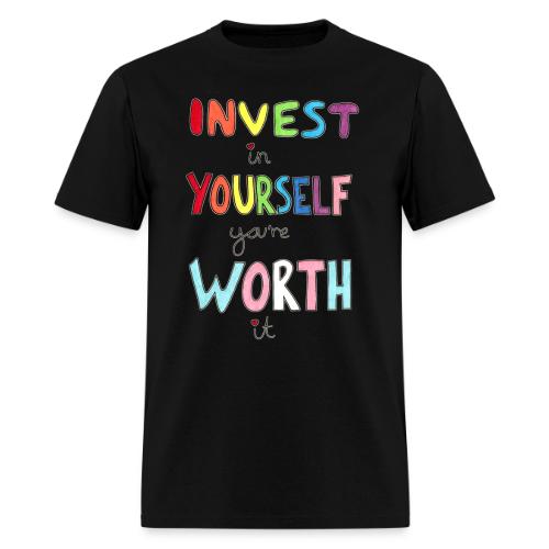 Invest in Yourself you're Worth it - Men's T-Shirt