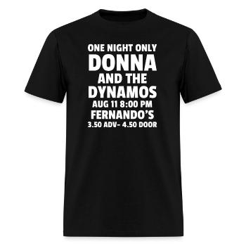 One Night Only Donna And The Dynamos Aug 1 - Men's T-Shirt - black - Front - Jose (178cm)