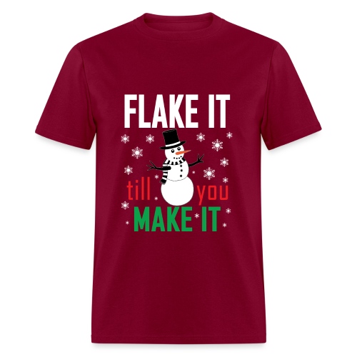 Flake It Till You Make Funny Snowman & Snowflakes - Men's T-Shirt