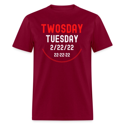 TWOSDAY Tuesday February 22nd 2022 - Men's T-Shirt