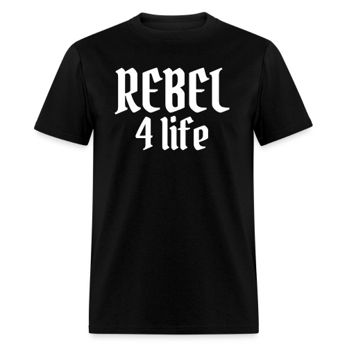 REBEL 4 life - Men's T-Shirt