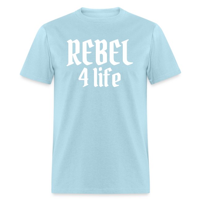 REBEL 4 life