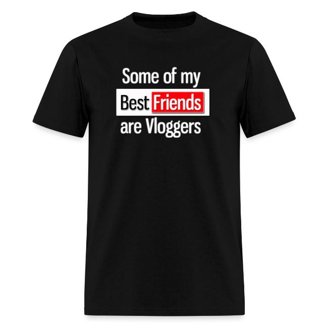 Some of my Best Friends are Vloggers