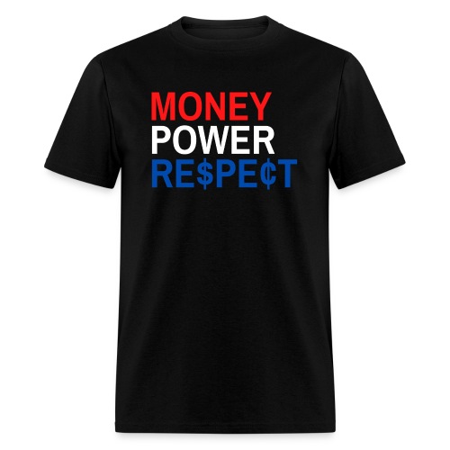 Money Power Respect (Red, White & Blue with $ & ¢) - Men's T-Shirt